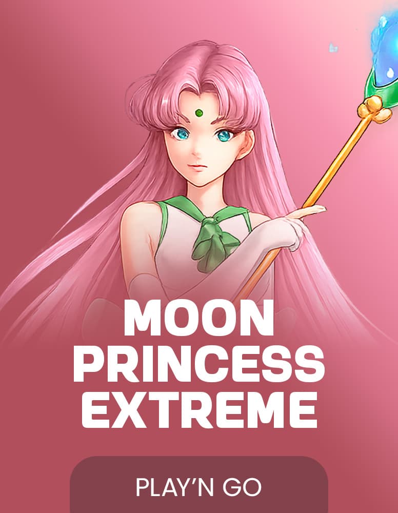 Moon Princess Extreme