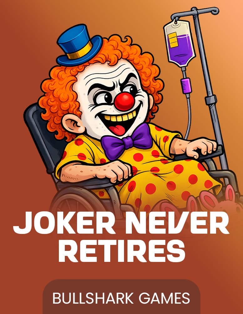 Joker Never Retires