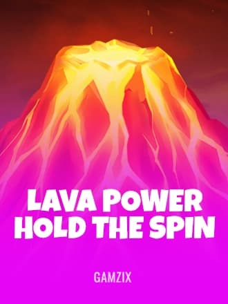 Lava Power: Hold the Spin
