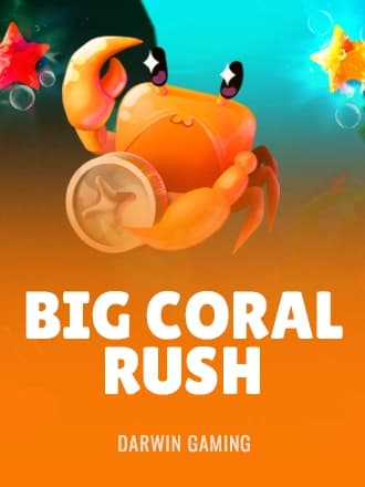Big Coral Rush