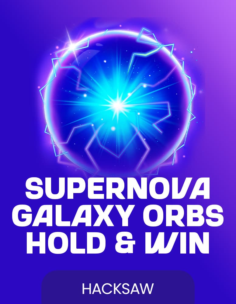 Supernova Galaxy Orbs Hold & Win