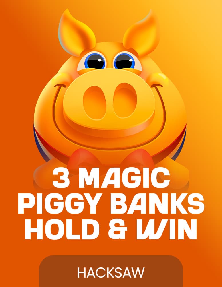 3 Magic Piggy Banks Hold & Win